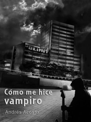 cover image of Cómo me hice vampiro